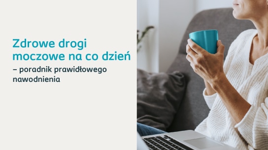 Zdrowe drogi moczowe na co dzień – poradnik prawidłowego nawodnienia