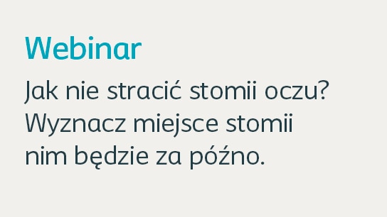 Jak nie stracić stomii z oczu? Wyznacz miejsce stomii nim będzie za późno.